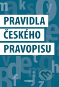 Kniha: Pravidla českého pravopisu (Autorský kolektív). Universum, 2014 Kniha: Pravidla českého pravopisu (Autorský kolektív). Universum, 2014