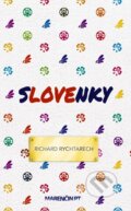 Kniha: Slovenky (Richard Rychtarech). Marenčin PT, 2014 Kniha: Slovenky (Richard Rychtarech). Marenčin PT, 2014