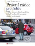 Kniha: Právní rádce pro řidiče (Tomáš Beran). CPRESS, 2014 Kniha: Právní rádce pro řidiče (Tomáš Beran). CPRESS, 2014
