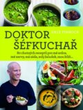 Kniha: Doktor šéfkuchař (Dale Pinnock). Slovart CZ, 2014 Kniha: Doktor šéfkuchař (Dale Pinnock). Slovart CZ, 2014