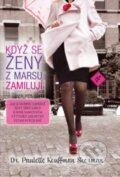 Kniha: Když se ženy z Marsu zamilují (Paulette Kouffman Sherman). Synergie, 2014 Kniha: Když se ženy z Marsu zamilují (Paulette Kouffman Sherman). Synergie, 2014