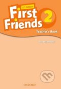 Kniha: First Friends 2 - Teacher's Book (Susan Iannuzzi). Oxford University Press, 2014 Kniha: First Friends 2 - Teacher's Book (Susan Iannuzzi). Oxford University Press, 2014