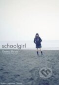 Kniha: Schoolgirl (Osamu Dazai). One Peace Books, 2012 Kniha: Schoolgirl (Osamu Dazai). One Peace Books, 2012