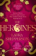 Kniha: The Heroines (Laura Shepperson). Sphere, 2023 Kniha: The Heroines (Laura Shepperson). Sphere, 2023