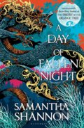 Kniha: A Day of Fallen Night (Samantha Shannon). Bloomsbury, 2023 Kniha: A Day of Fallen Night (Samantha Shannon). Bloomsbury, 2023