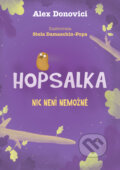 Kniha: Hopsalka: Nic není nemožné (Alex Donovichi). Drobek, 2023 Kniha: Hopsalka: Nic není nemožné (Alex Donovichi). Drobek, 2023