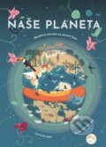 Kniha: Naše planeta (Cristina M. Banfi). Drobek, 2023 Kniha: Naše planeta (Cristina M. Banfi). Drobek, 2023