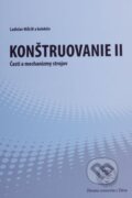 Kniha: Konštruovanie II (Ladislav Málik). EDIS, 2013 Kniha: Konštruovanie II (Ladislav Málik). EDIS, 2013