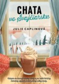 E-kniha: Chata vo Švajčiarsku (Julie Caplin) E-kniha: Chata vo Švajčiarsku (Julie Caplin)