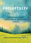 Kniha: Friluftsliv (český jazyk) (Linda Åkeson McGurk). Jota, 2023 Kniha: Friluftsliv (český jazyk) (Linda Åkeson McGurk). Jota, 2023