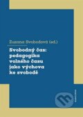 Kniha: Svobodný čas (Zuzana Svobodová). Karolinum, 2023 Kniha: Svobodný čas (Zuzana Svobodová). Karolinum, 2023
