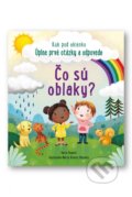 Kniha: Čo sú oblaky? (Svojtka&Co.). Svojtka&Co., 2023 Kniha: Čo sú oblaky? (Svojtka&Co.). Svojtka&Co., 2023