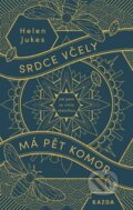 Kniha: Srdce včely má pět komor (Helen Jukes). Nakladatelství KAZDA, 2023 Kniha: Srdce včely má pět komor (Helen Jukes). Nakladatelství KAZDA, 2023
