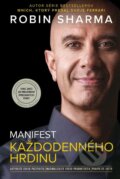 E-kniha: Manifest každodenného hrdinu (Robin Sharma), 2022 E-kniha: Manifest každodenného hrdinu (Robin Sharma), 2022