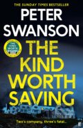 Kniha: The Kind Worth Saving (Peter Swanson). Faber and Faber, 2023 Kniha: The Kind Worth Saving (Peter Swanson). Faber and Faber, 2023