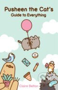 Kniha: Pusheen the Cat's Guide to Everything (Claire Belton). Gallery Books, 2023 Kniha: Pusheen the Cat's Guide to Everything (Claire Belton). Gallery Books, 2023