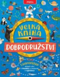 Kniha: Velká kniha dobrodružství (Camilla de la Bedoyere). Pikola, 2023 Kniha: Velká kniha dobrodružství (Camilla de la Bedoyere). Pikola, 2023