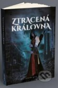 Kniha: Ztracená královna (Justin Lutz). Vydej knihu CMYK57, 2023 Kniha: Ztracená královna (Justin Lutz). Vydej knihu CMYK57, 2023