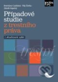 Případové studie z trestního práva - Bronislava Coufalová, Filip Ščerba, Zdeněk Kopečný, Leges, 2023