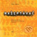 Kniha: Našeptávač (Peter Stoličný). H+H, 2023 Kniha: Našeptávač (Peter Stoličný). H+H, 2023
