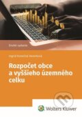 Kniha: Rozpočet obce a vyššieho územného celku (Ingrid Konečná Veverková). Wolters Kluwer, 2023 Kniha: Rozpočet obce a vyššieho územného celku (Ingrid Konečná Veverková). Wolters Kluwer, 2023