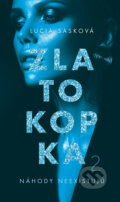 Kniha: Zlatokopka 2 (Lucia Sasková), 2023 Kniha: Zlatokopka 2 (Lucia Sasková), 2023