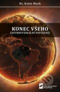 Kniha: Konec všeho (Katie Mack). MatfyzPress, 2023 Kniha: Konec všeho (Katie Mack). MatfyzPress, 2023