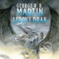 Audiokniha: Ledový drak (George R.R. Martin). Tympanum, 2023 Audiokniha: Ledový drak (George R.R. Martin). Tympanum, 2023