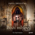 Audiokniha: Boží mlýny (Pavel Hrdlička). Témbr, 2023 Audiokniha: Boží mlýny (Pavel Hrdlička). Témbr, 2023