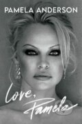 Kniha: Love, Pamela (Pamela Anderson). Headline Book, 2023 Kniha: Love, Pamela (Pamela Anderson). Headline Book, 2023