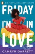 Kniha: Friday I'm in Love (Camryn Garrett). Penguin Books, 2023 Kniha: Friday I'm in Love (Camryn Garrett). Penguin Books, 2023