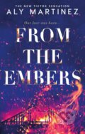 Kniha: From the Embers (Aly Martinez). Sphere, 2023 Kniha: From the Embers (Aly Martinez). Sphere, 2023
