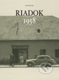 Kniha: Riadok 1958 (Igor Dobrovolný). Dobrovolný a synovia, 2024 Kniha: Riadok 1958 (Igor Dobrovolný). Dobrovolný a synovia, 2024