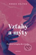 Kniha: Vzťahy a mýty (Honza Vojtko), 2023 Kniha: Vzťahy a mýty (Honza Vojtko), 2023