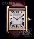 Kniha: The Cartier Tank Watch (Franco Cologni). Flammarion, 2023 Kniha: The Cartier Tank Watch (Franco Cologni). Flammarion, 2023