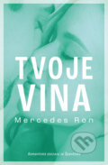 Kniha: Tvoje vina (Mercedes Ron), 2023 Kniha: Tvoje vina (Mercedes Ron), 2023
