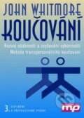 Kniha: Koučování (John Whitmore). Management Press, 2014 Kniha: Koučování (John Whitmore). Management Press, 2014