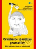 Kniha: Cvičebnice španělské gramatiky (Ludmila Mlýnková, Manuel Díaz-Faes González a Olga Macíková). Edika, 2014 Kniha: Cvičebnice španělské gramatiky (Ludmila Mlýnková, Manuel Díaz-Faes González a Olga Macíková). Edika, 2014