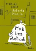 Kniha: Muž bez vlastností (Nicolas Mahler). Archa, 2014 Kniha: Muž bez vlastností (Nicolas Mahler). Archa, 2014