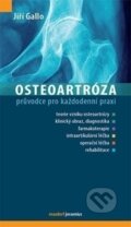 Kniha: Osteoartróza (Jiří Gallo). Maxdorf, 2014 Kniha: Osteoartróza (Jiří Gallo). Maxdorf, 2014