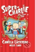 Kniha: Super-Charlie (Camilla Läckberg a Millis Sarri). Motto, 2014 Kniha: Super-Charlie (Camilla Läckberg a Millis Sarri). Motto, 2014