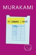 Kniha: The Strange library (Haruki Murakami). Vintage, 2014 Kniha: The Strange library (Haruki Murakami). Vintage, 2014