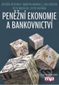Peněžní ekonomie a bankovnictví - Zbyněk Revenda a kolektív, Management Press, 2014