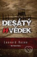 Kniha: Desátý svědek (Leonard Rosen). Galatea, 2014 Kniha: Desátý svědek (Leonard Rosen). Galatea, 2014