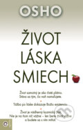 Kniha: Život, láska, smiech (Osho), 2014 Kniha: Život, láska, smiech (Osho), 2014