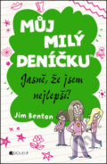 Kniha: Můj milý deníčku: Jasně, že jsem nejlepší! (Jim Benton). Nakladatelství Fragment, 2014 Kniha: Můj milý deníčku: Jasně, že jsem nejlepší! (Jim Benton). Nakladatelství Fragment, 2014