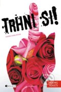 Kniha: Trhni si! (Andrea Kabeláčová). Nakladatelství Fragment, 2014 Kniha: Trhni si! (Andrea Kabeláčová). Nakladatelství Fragment, 2014