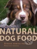 Natural Dog Food - Syrové krmivo pro psy - Susanne Reinerth, 2011