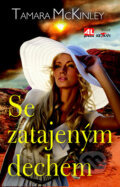 Kniha: Se zatajeným dechem (Tamara McKinley). Alpress, 2015 Kniha: Se zatajeným dechem (Tamara McKinley). Alpress, 2015