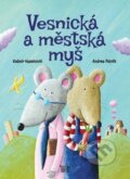 Kniha: Vesnická a městská myš (Kašmir Huseinovič a Andrea Petrlik). Informatorium, 2014 Kniha: Vesnická a městská myš (Kašmir Huseinovič a Andrea Petrlik). Informatorium, 2014